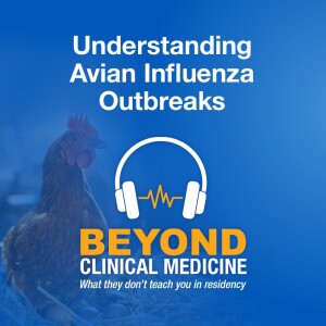 Episode 56: Understanding Avian Influenza Outbreaks