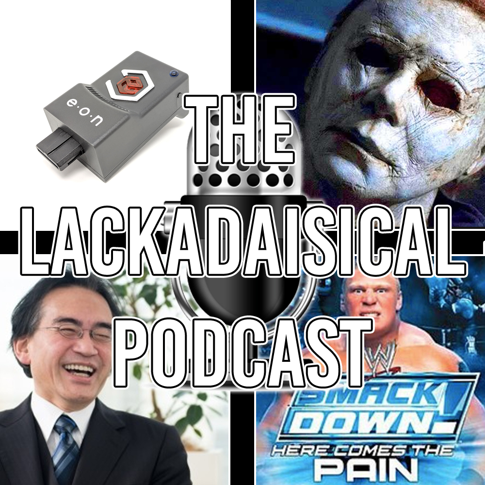The Lackadaisical Podcast