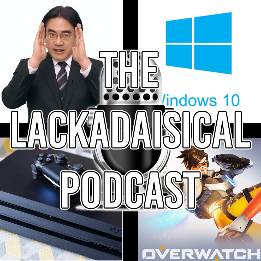 The Lackadaisical Podcast