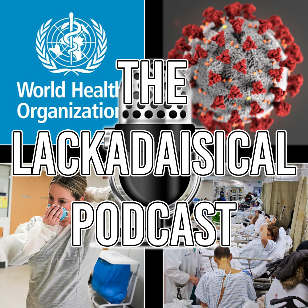 The Lackadaisical Podcast