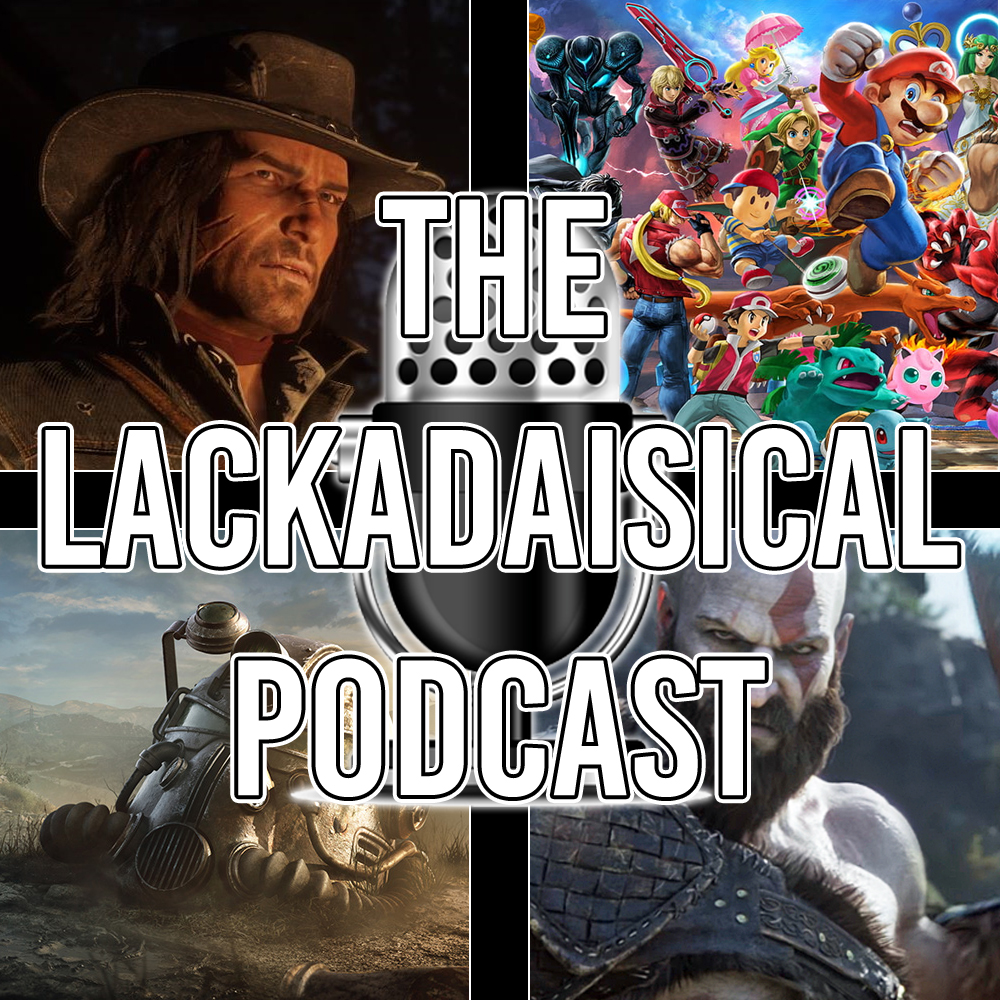 The Lackadaisical Podcast