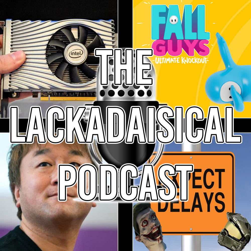 The Lackadaisical Podcast