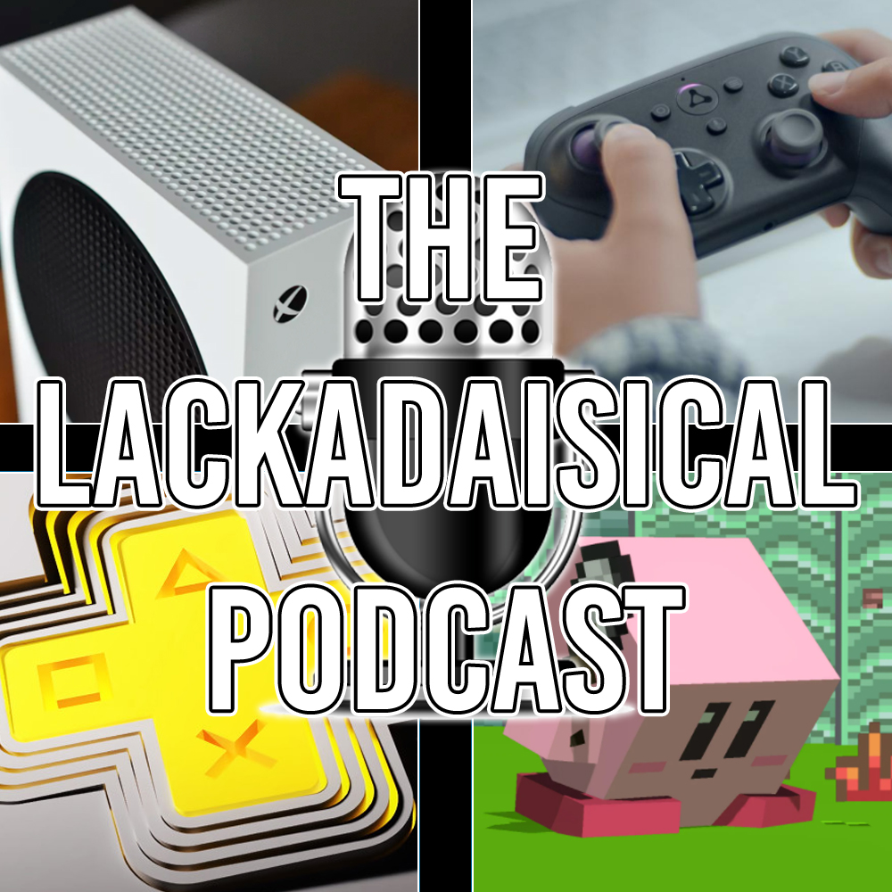 The Lackadaisical Podcast