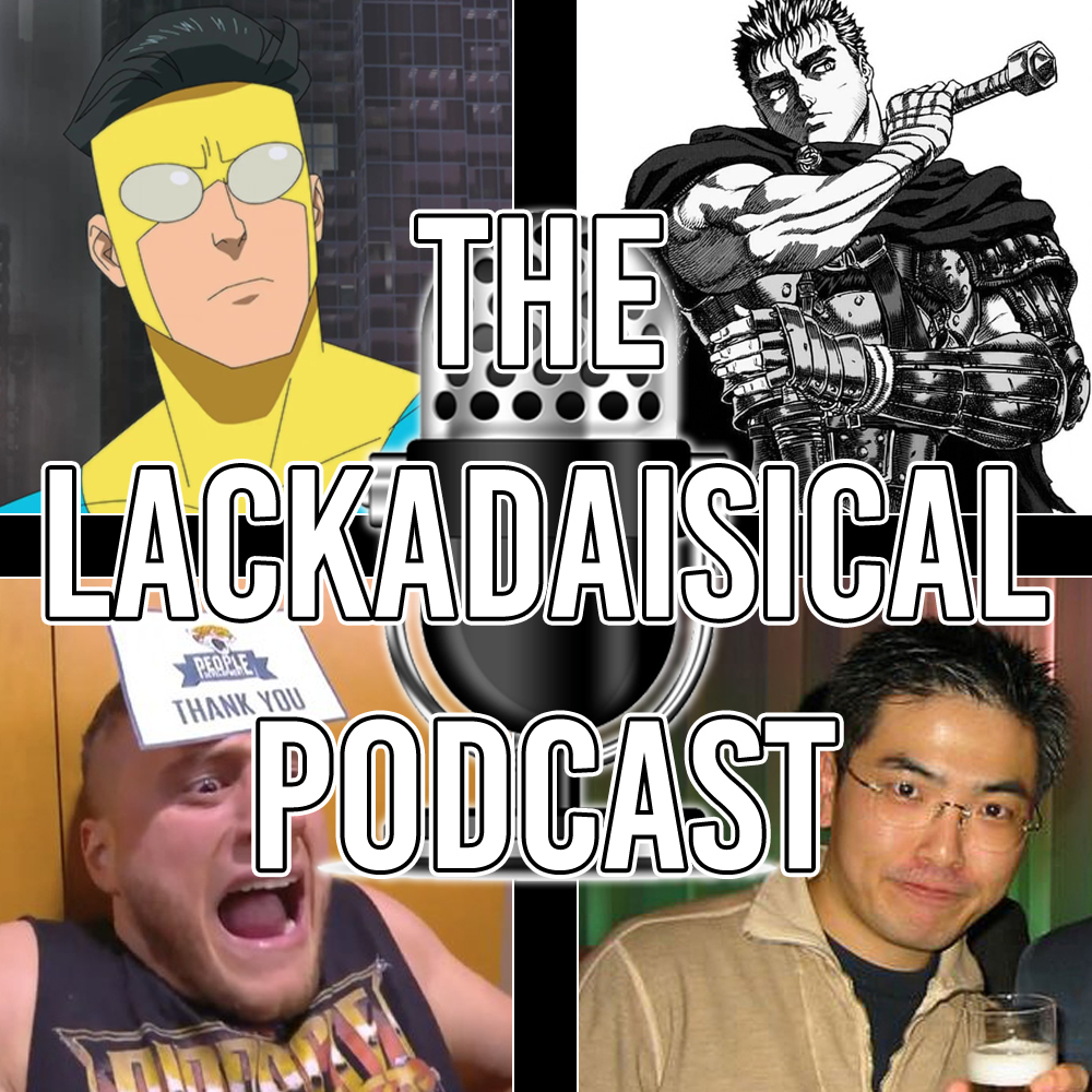 The Lackadaisical Podcast
