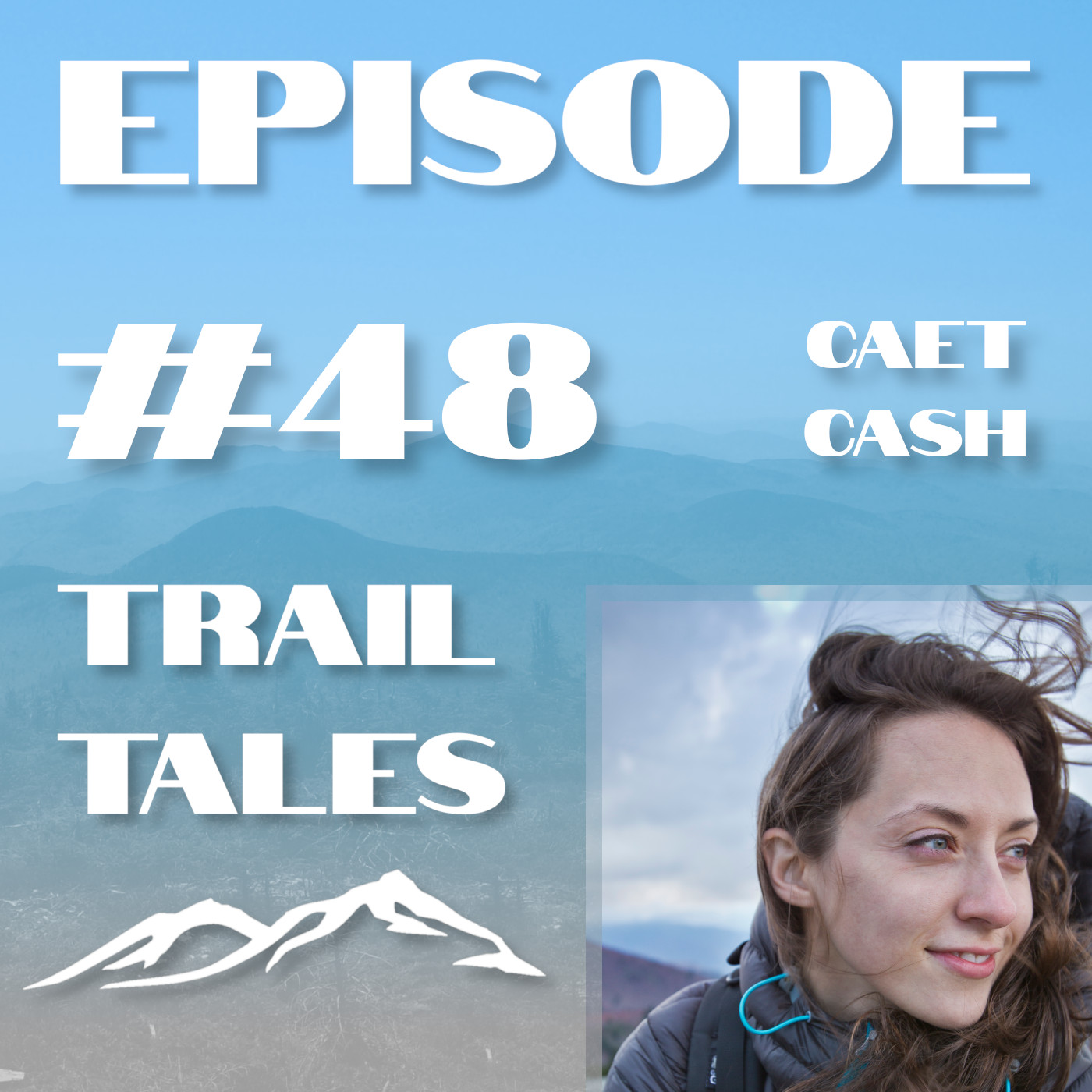 Trail Tales - Thru-Hiking & Backpacking