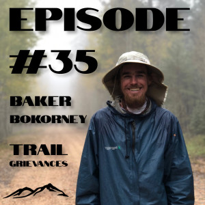 #35 | Two Appalachian Trail Thru-Hikers Talk About Their Backpacking and Hiking Trail Grievances