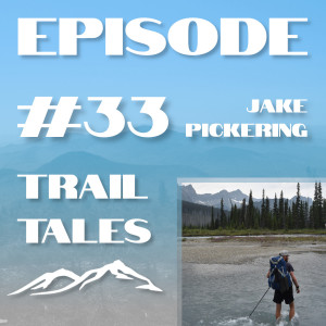 #33 | Evacuated by a Helicopter on the Great Divide Trail with Jake Pickering