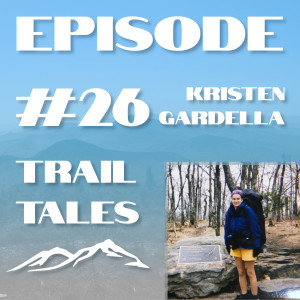 #26 | What Was an Appalachian Trail Thru-Hike Like in the 90s? That and the North-South Trail in Rhode Island with Kristen Gardella