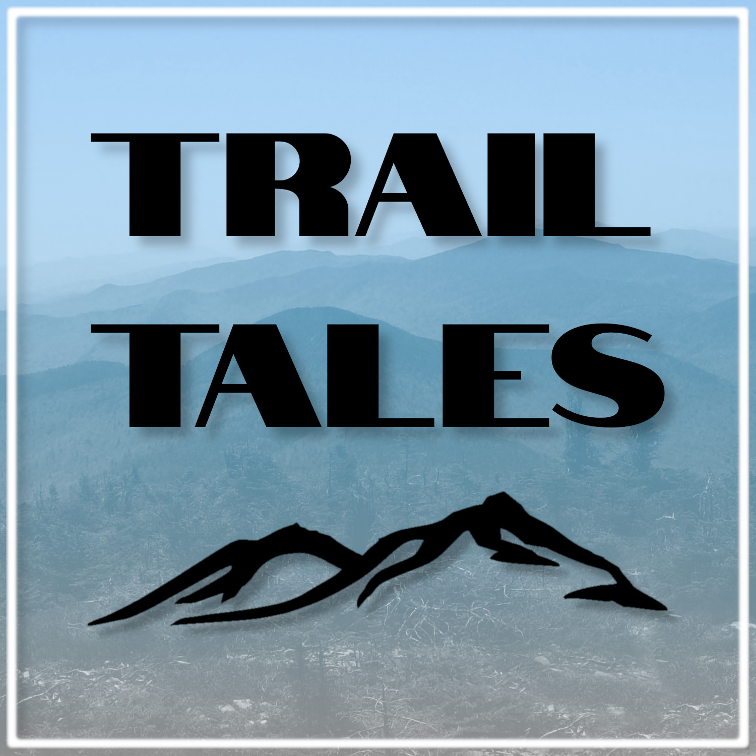 Trail Tales - Thru-Hiking & Backpacking