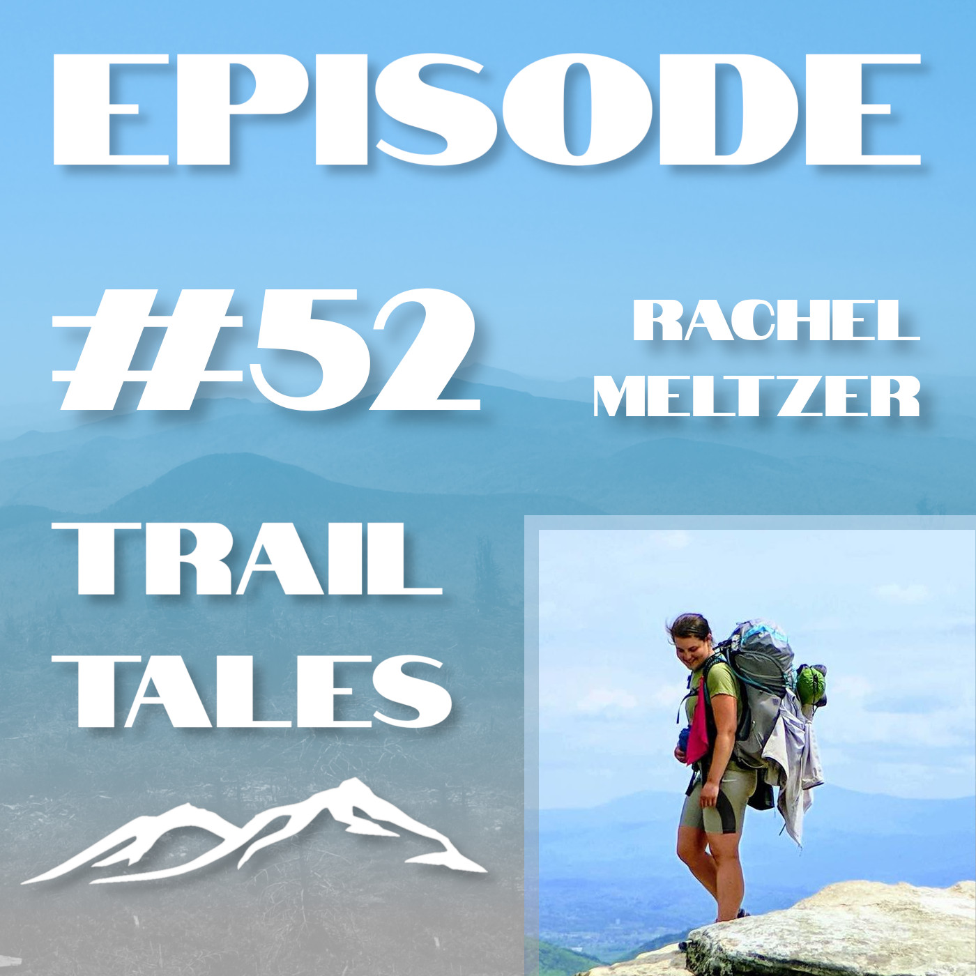 Trail Tales - Thru-Hiking & Backpacking