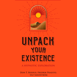 Pilot Chapter of Unpack Your Existence - A Hypnotic Exploration