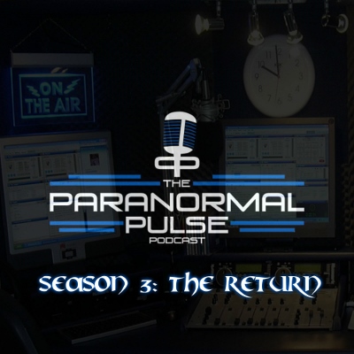 The Paranormal Pulse S:03 E:01 - The Return