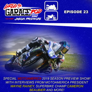 Ep23 - A Special MotoAmerica 2019 Preview Show!