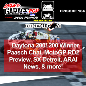 Ep164 - Daytona 200 with Winner Brandon Paasch! MotoAmerica Daytona, SX Detroit, MotoGP Rd2 Preview, and More!