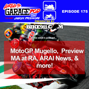 Ep175 - MotoGP Mugello, MotoAmerica Road America Preview, ARAI News, and More!