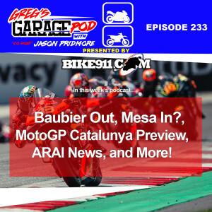 Ep233 - Beaubier Out for 2023, but who is in? MotoGP Catalunya Preview, And More!