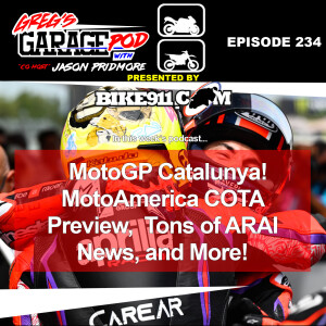 Ep234 - MotoGP Catalunya, MotoAmerica COTA & WorldSBK France Previews!