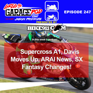 Ep247 - SX A1, More MotoAmerica Teams, SX Fantasy, and More!