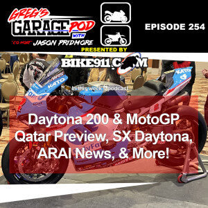 Ep254 - Daytona 200 & MotoGP Qatar Preview, ARAI News, and More!