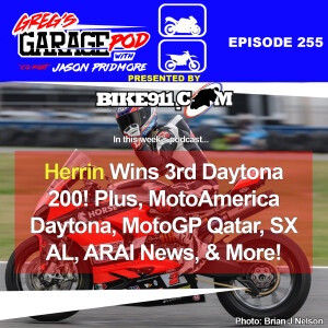 Ep255 - The Daytona 200! Plus MotoAmerica Daytona, MotoGP Qatar, MotoGP Fantasy, and More!