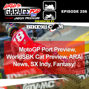 Ep256 - MotoGP Portugal, Preview, WorldSBK Catalunya Preview, SX Indy, and More!