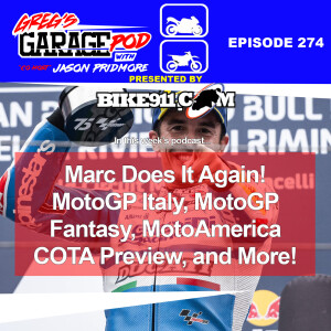Ep275 - MotoGP Misano, WorldSBK France, MotoAmerica Preview COTA, and More!