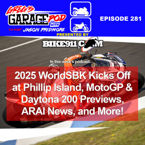 Ep281 - Preview WorldSBK, MotoGP, Daytona 200 Weekend, and More!