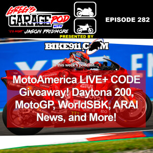 Ep282 - Daytona 200, MotoGP Season Openers, WorldSBK PI, and More!