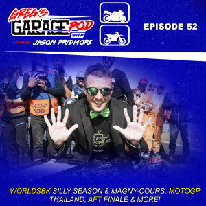 Ep52 - Rea win his 5th at Magny-Cours! That review plus WSS, WSS300 and a preview of MotoGP Thailand.