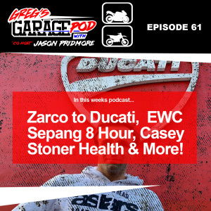 Ep61 - Zarco to Ducati, Sepang 8 Hour, New FIM Track in AZ and more! 