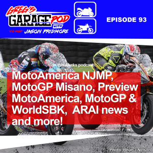 Ep93 - MotoAmerica NJMP, MotoGP Misano, Preview MotoAmerica, MotoGP and WorldSBK and more!