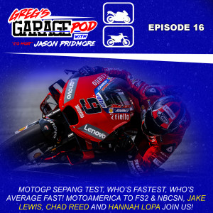 Ep16 - MotoAmerica TV and we talk with Hannah Lopa, plus MotoGP Sepang Test, M4 ECSTAR Suzuki's Jake Lewis as a guest, Chad Reed on MN and electronics and more!