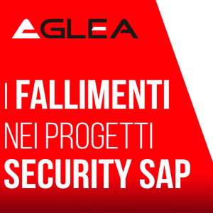 I Fallimenti nei progetti SAP Security