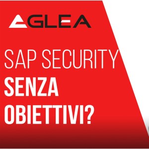 SAP Security senza obiettivi?
