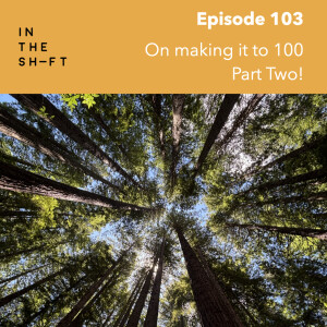 On making it to 100 - Part Two!