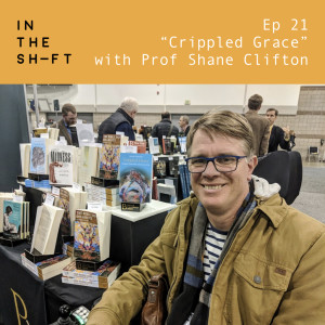 In the Flesh: "Crippled Grace" with Dr Shane Clifton