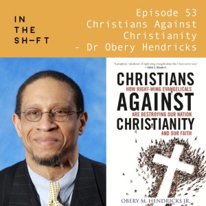 Christians Against Christianity - with Dr Obery Hendricks