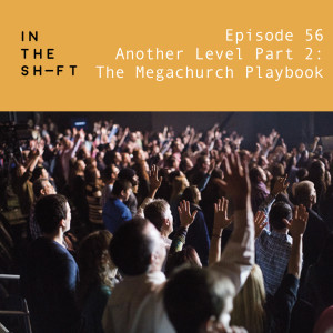 Another Level Part 2: The Megachurch Playbook