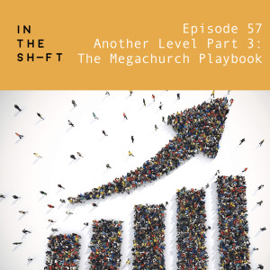 Another Level Part 3: The Megachurch Playbook