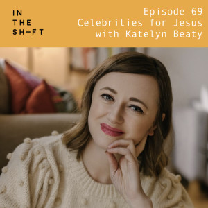 Celebrities for Jesus - with Katelyn Beaty