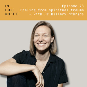 Healing from spiritual trauma - with Dr Hillary McBride