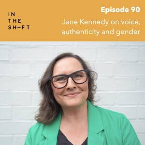 Jane Kennedy on voice, authenticity and gender