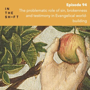 The problematic role of sin, brokenness and testimony in Evangelical world-building