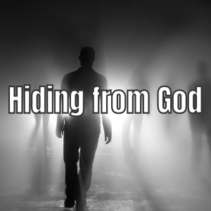 Hiding from God
