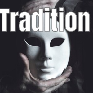 Tradition - Jesus and a New Way