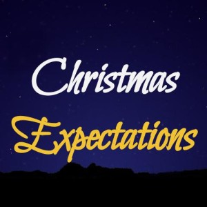 Sermon, Christmas Expectations 7