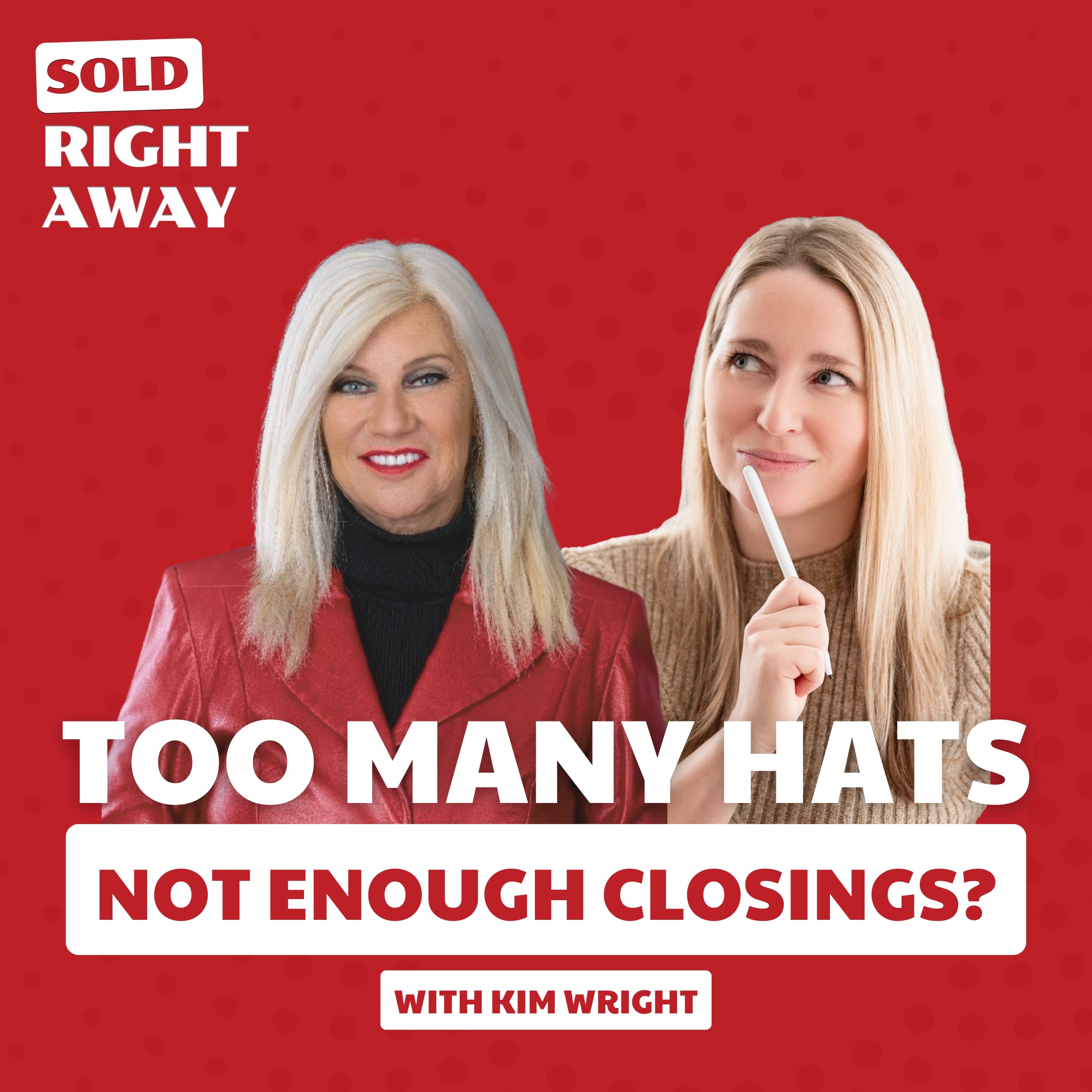 Sold Right Away w. Maude Leger