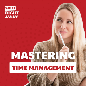 Mastering Time Management in Real Estate Marketing