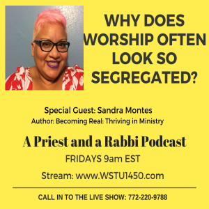 Why is Our Worship So Segregated? Sandra Montes