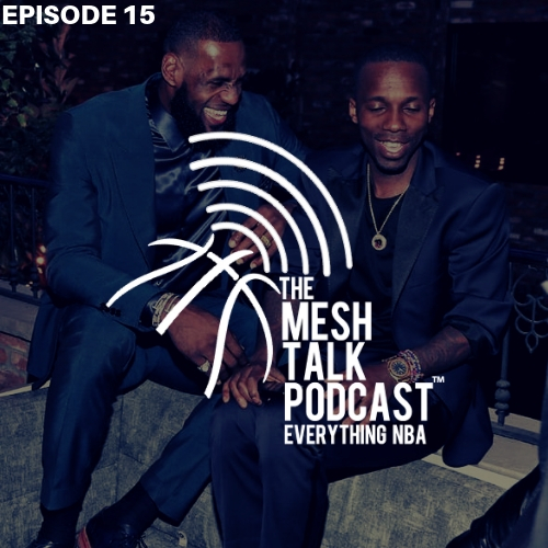The Mesh Talk Podcast: Everything NBA